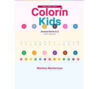 Colorín Kids: Animal World A-Z: Learn, Color & Discover | Mundo Animal A-Z: Aprende, Colorea y Descubre