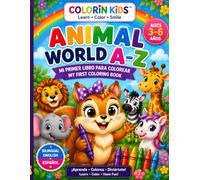 Colorín Kids™: Animal World A-Z: Mi Primer Libro para Colorear | My First Coloring Book