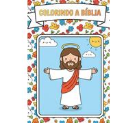 Colorindo a Bíblia: Colorir Desenhos Inspirados na Bíblia
