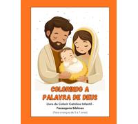 Colorindo a Palavra de Deus: Livro de Colorir Católico Infantil - Passagens Bíblicas