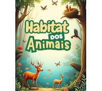 Colorindo Animais em seu Habitat: Explore o fascinante mundo dos animais em seus habitats naturais com este encantador livro de colorir.