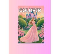 Colorindo as Princesas: Livro de colorir para crianças de princesas
