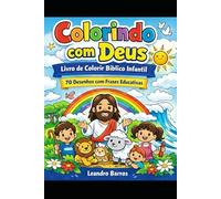 Colorindo com Deus: livro de colorir bíblico infantil