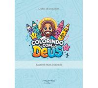 Colorindo com Deus: Salmos para Colorir