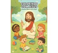 COLORINDO COM JESUS: Desenhos Bíblicos para colorir