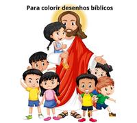Colorindo desenhos bíblicos: Livro de colorir para crianças de personagens bíblicos e anjos