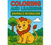 Colorindo e Aprendendo: Animais em Inglês: diversão e aprendizado ideal para crianças (inglês e aprendizado)