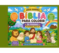 Colorindo histórias da Bíblia: 50 Páginas de Personagens e Histórias Bíblicas para Crianças: 50 Desenhos Bíblicos para Colorir com Personagens, Animais e Histórias da Bíblia