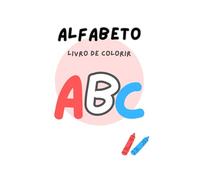 Colorindo o alfabeto: Atividade de aprendizado para crianças pequenas