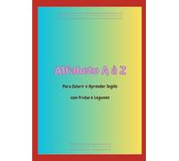 Colorindo o Alfabeto Inglês: Alfabeto de A à Z com frutas e legumes em inglês