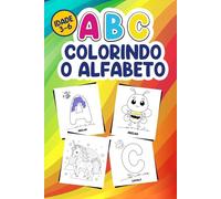 COLORINDO O ALFABETO: PINTANDO E APRENDENDO