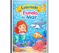Colorindo o Fundo do Mar