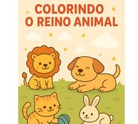 Colorindo o reino animal: livro de colorir