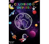 COLORINDO O UNIVERSO