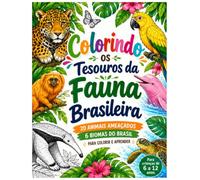Colorindo os Tesouros da Fauna Brasileira: 20 Animais Ameaçados de 6 Biomas para Colorir, Aprender e Preservar - Livro Educativo para Crianças de 6 a 12 Anos
