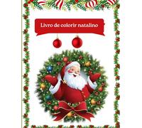 Colorindo para o Natal: Livro de colorir para criança - Natal