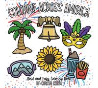 Coloring Across America: A Bold and Easy 50 States Coloring Book for All Ages! (Bold and Easy Coloring Books)