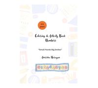 Coloring & Activity Book : Numbers (Small Hands Big Smiles)