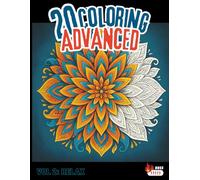 Coloring Advanced Vol. 2: Mandalas Boss Level para Mentes Creativas: Mandalas avanzadas con estructura radial perfecta, arquitectura espiritual y ... para adultos exigentes (20 Coloring Advance)