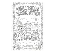 Coloring Adventure: Bold and Easy Coloring Pages for Kids Ages 4-8 and 8-12: A Fun Activity Book for Boys and Girls to Spark Creativity, holiday gift, ... 30+ pages of high quality coloring pages