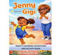 Coloring Adventures and Activities with Jenny: Jenny and her Gigi