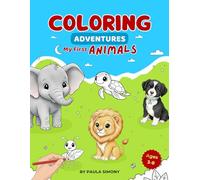 COLORING ADVENTURES: MY FIRST ANIMALS