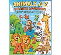 Coloring Adventures with Numbers & Shapes: Coloring adventures