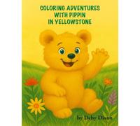Coloring Adventures With Pippin In Yellowstone
