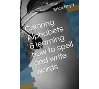 Coloring Alphabets & learning how to spell and write words