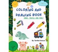 Coloring and Drawing Book: Dinos, trucks and more!