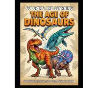 Coloring and Learning Dinosaurs: 50 Unique Designs: 500+ Facts: Bite-sized knowledge that is easy to digest and hard to forget. Single-Sided Art: Designed to prevent bleed-through (when using a prote