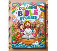 COLORING BIBLE STORIES: Book for children to color with characters from the Bible