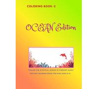 Coloring Book-2 Ocean Edition: "Ocean Wonders : Color the mystical in vibrant hues!"