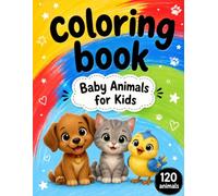 Coloring Book 40 Pages / 120 Baby Animals: 120 animal scores ready to be colored by kids in whatever colors they want.