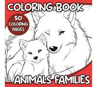 Coloring Book 50 pages animals families: cahier coloriages animaux, détente coloriage adulte enfant