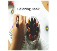 Coloring Book: 7.5 X 9.25 100 pages of various coloring wonders for every artist