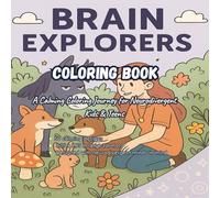 Coloring Book: A Calming Coloring Journey for Neurodivergent Kids and Teens: Mindful Coloring Book for Kids and Teens with ADHD, Autism, or Anxiety | ... Designs for Ages 6-16 (Bright Brain Books)