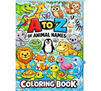 Coloring Book : A to Z of Animal Names: Fun Coloring book with Animal names according to Alphabets for Toddlers