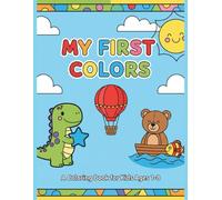 Coloring Book Ages 1-8: 100 Everyday Things and Animals to Color (Coloring books)