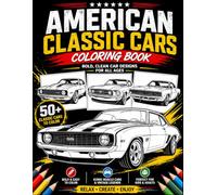 Coloring Book American Classic Cars: Iconic American Muscle Cars | Bold Line Art Designs for Adults, Teens & Kids | Coloring Pages