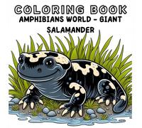 Coloring Book: Amphibians Animals World - Giant Salamander