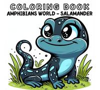 Coloring Book: Amphibians Animals World - Salamander