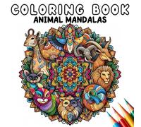 Coloring Book - Animal mandalas (Coloring Book - Mandalas)