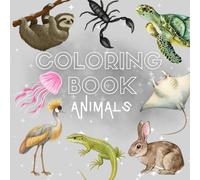 Coloring Book Animals - 100 Detailed Animal Designs for Stress Relief and Creativity: From Cute Wildlife to Majestic Creatures - Relax, Color, and Enjoy