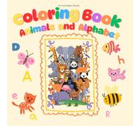 Coloring Book Animals and Alphabet: Letter Tracing and Cute Pictures to Color