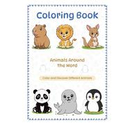 Coloring Book Animals Around the World (Livro de Colorir: Animais ao Redor do Mundo): Color and Discover Different Animals (Pinte e Descubra Diferentes Animais)