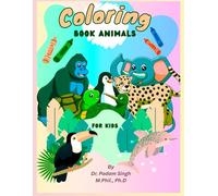 "COLORING BOOK ANIMALS": “Big Imaginations, Bold Colors-One Page at a Time”