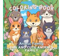 Coloring Book Animals Family: Fun and Cute Animal Families for Kids All ages
