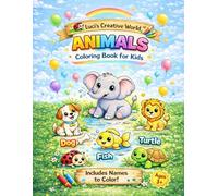 Coloring Book Animals for Kids with Animal Names to Color: Preschool- & Learningbook from Luci´s Creative World
