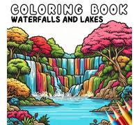 Coloring Book - Anti Stress - Waterfalls and Lakes